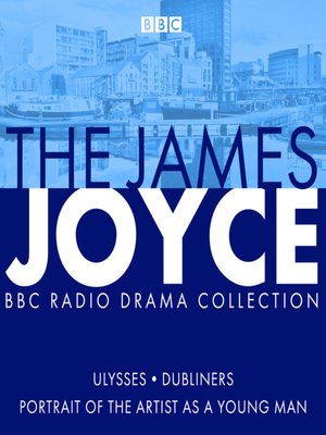 cover image of The James Joyce BBC Radio Collection
